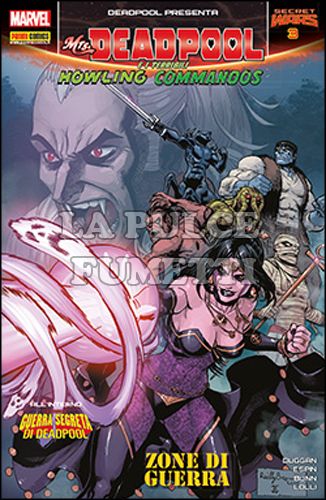 DEADPOOL # 58 - MS. DEADPOOL E I TERRIBILI HOWLING COMMANDOS 3 - SECRET WARS